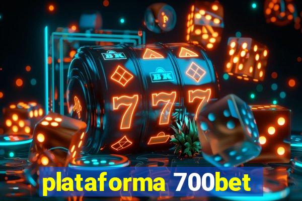 plataforma 700bet